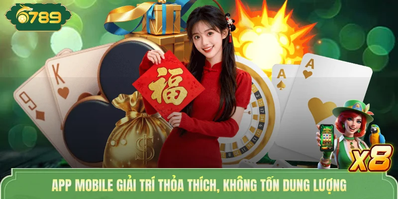 App mobile giải trí thỏa thích, không tốn dung lượng